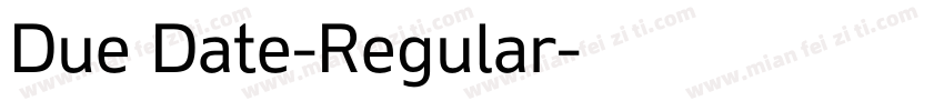 Due Date-Regular字体转换